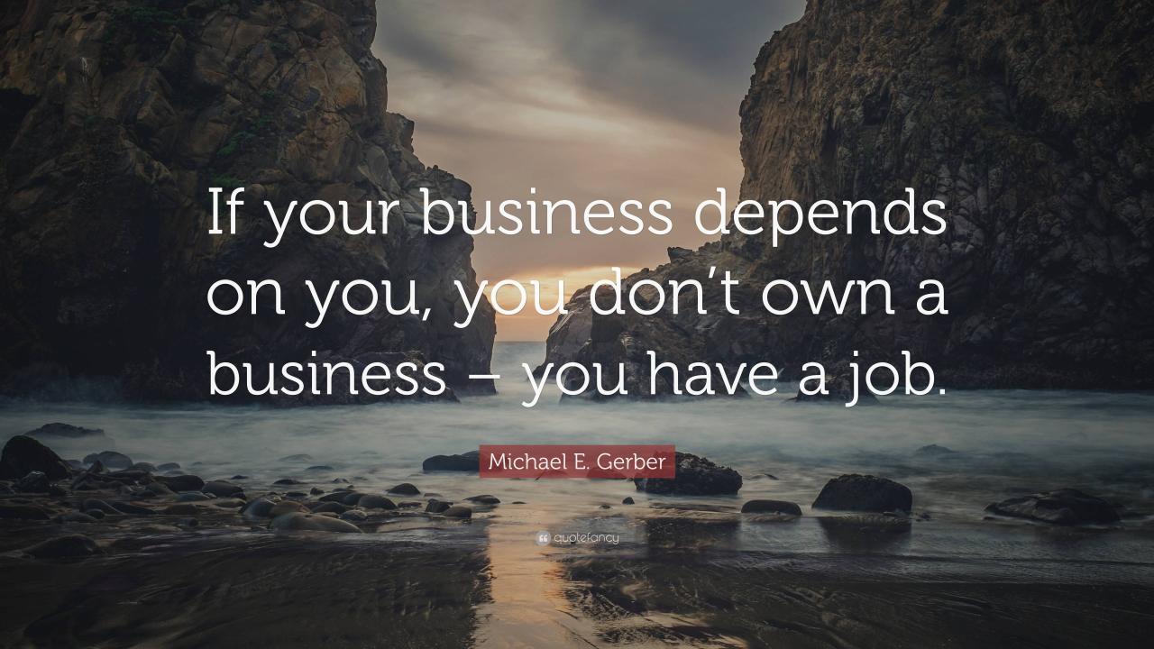 The health of your business depends on your own