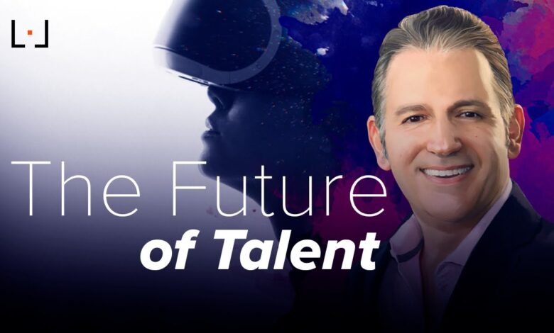 The future of talent