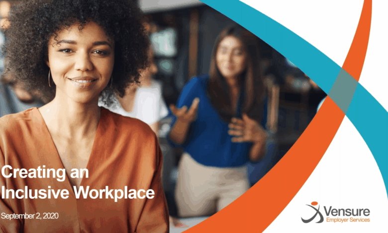 Fostering a welcoming workplace for all